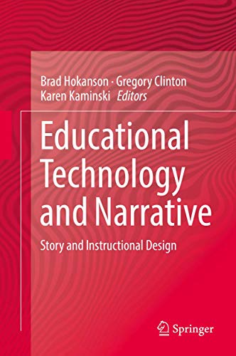 Stock image for Educational Technology and Narrative: Story and Instructional Design for sale by Buchmarie