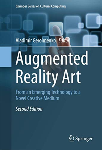 9783319699318: Augmented Reality Art: From an Emerging Technology to a Novel Creative Medium