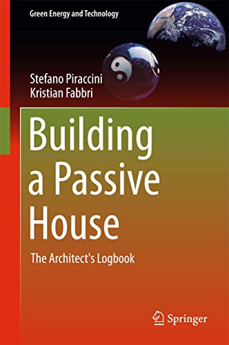 Beispielbild fr Building a Passive House. The Architect's Logbook. zum Verkauf von Antiquariat im Hufelandhaus GmbH  vormals Lange & Springer