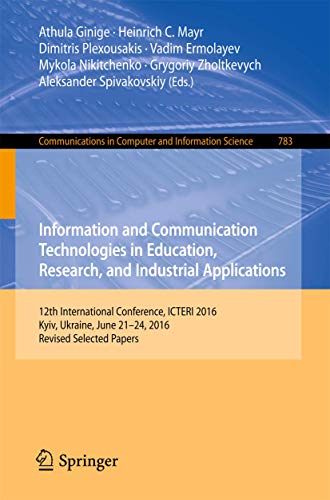 Beispielbild fr Information and Communication Technologies in Education, Research, and Industrial Applications. zum Verkauf von Gast & Hoyer GmbH