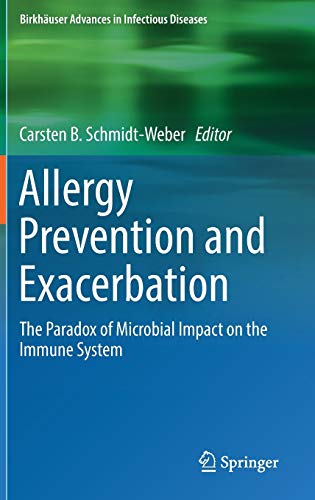 Beispielbild fr Allergy prevention and exacerbation. The paradox of microbial impact on the immune system. zum Verkauf von Gast & Hoyer GmbH