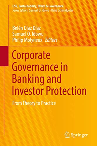 Stock image for Corporate Governance in Banking and Investor Protection: From Theory to Practice (CSR, Sustainability, Ethics & Governance) for sale by SpringBooks