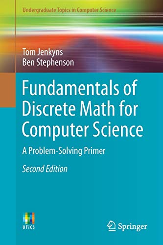 Imagen de archivo de Fundamentals of Discrete Math for Computer Science : A Problem-Solving Primer a la venta por Better World Books: West