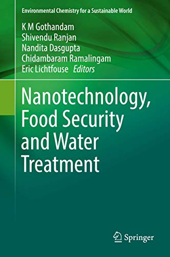 Beispielbild fr Nanotechnology, Food Security and Water Treatment (Environmental Chemistry for a Sustainable World, 11) zum Verkauf von SpringBooks