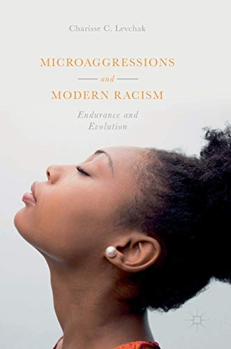 9783319703312: Microaggressions and Modern Racism: Endurance and Evolution