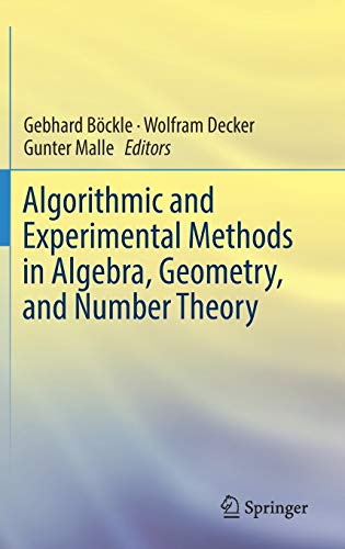 Beispielbild fr Algorithmic and Experimental Methods in Algebra, Geometry, and Number Theory zum Verkauf von SpringBooks