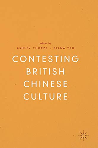 9783319711584: Contesting British Chinese Culture