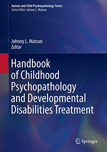 Stock image for Handbook of Childhood Psychopathology and Developmental Disabilities Treatment. for sale by Gast & Hoyer GmbH