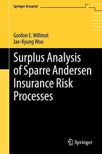 Stock image for Surplus Analysis of Sparre Andersen Insurance Risk Processes (Springer Actuarial) for sale by GF Books, Inc.
