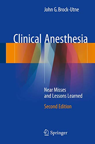 Beispielbild fr Clinical Anesthesia: Near Misses and Lessons Learned zum Verkauf von Revaluation Books