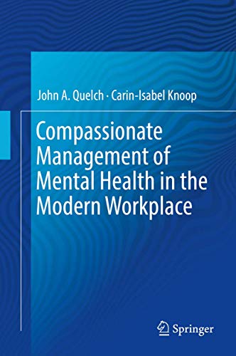 Beispielbild fr Compassionate Management of Mental Health in the Modern Workplace. zum Verkauf von Antiquariat im Hufelandhaus GmbH  vormals Lange & Springer