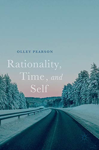 Imagen de archivo de Rationality, Time, and Self a la venta por A Book By Its Cover