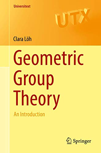 Geometric Group Theory : An Introduction - Clara Löh