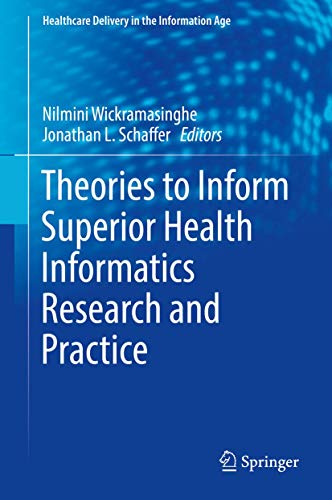 Beispielbild fr Theories to Inform Superior Health Informatics Research and Practice. zum Verkauf von Antiquariat im Hufelandhaus GmbH  vormals Lange & Springer