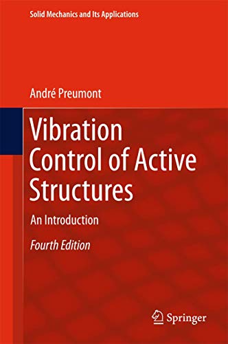 9783319722955: Vibration Control of Active Structures: An Introduction: 246 (Solid Mechanics and Its Applications)