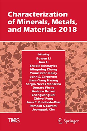 Beispielbild fr Characterization of Minerals, Metals, and Materials 2018. zum Verkauf von Gast & Hoyer GmbH