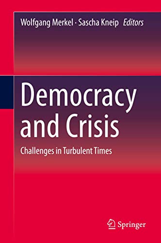 Imagen de archivo de Democracy and Crisis. Challenges in Turbulent Times. a la venta por Antiquariat im Hufelandhaus GmbH  vormals Lange & Springer