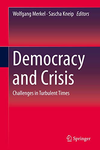 9783319725581: Democracy and Crisis: Challenges in Turbulent Times