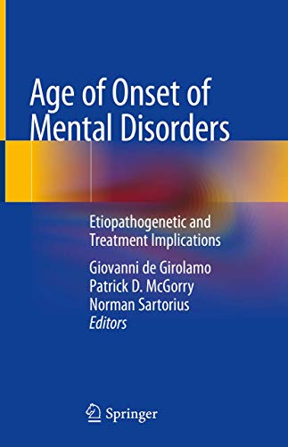 Stock image for Age of Onset of Mental Disorders. Etiopathogenetic and Treatment Implications. for sale by Gast & Hoyer GmbH