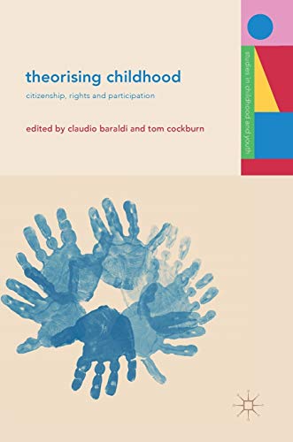 Imagen de archivo de Theorising Childhood: Citizenship, Rights and Participation (Studies in Childhood and Youth) a la venta por Anybook.com