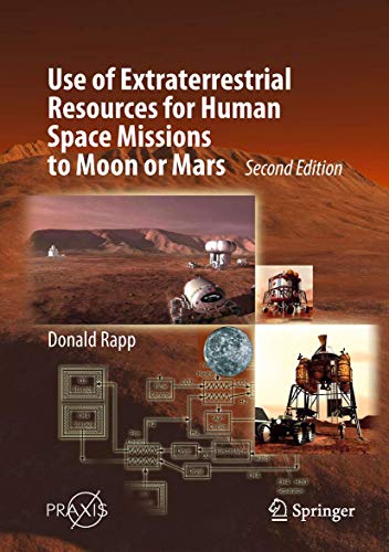 Imagen de archivo de Use of Extraterrestrial Resources for Human Space Missions to Moon or Mars a la venta por Books Puddle