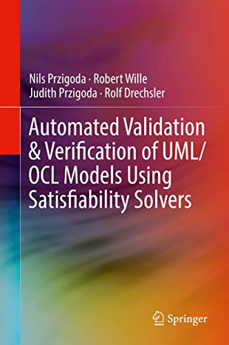 Stock image for Automated Validation & Verification of UML/OCL Models Using Satisfiability Solvers for sale by Books Puddle