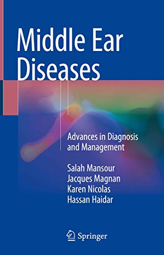 Imagen de archivo de Middle Ear Diseases: Advances in Diagnosis and Management a la venta por Revaluation Books