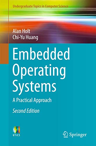 9783319729763: Embedded Operating Systems: A Practical Approach (Undergraduate Topics in Computer Science)