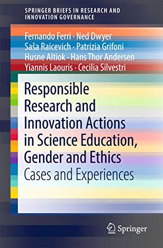 Stock image for Responsible Research and Innovation Actions in Science Education, Gender and Ethics: Cases and Experiences for sale by Revaluation Books
