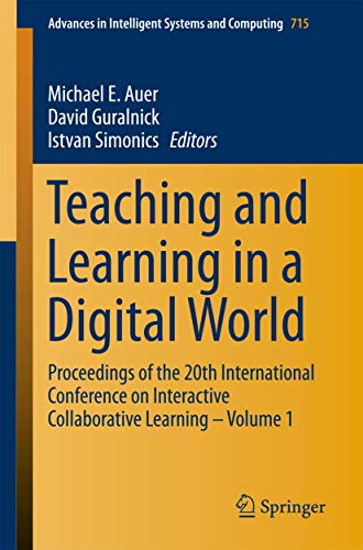 9783319732091: Teaching and Learning in a Digital World: Proceedings of the 20th International Conference on Interactive Collaborative Learning (1)