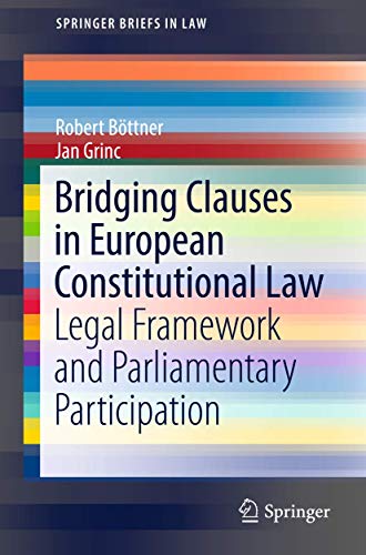 9783319733401: Bridging Clauses in European Constitutional Law: Legal Framework and Parliamentary Participation (SpringerBriefs in Law)