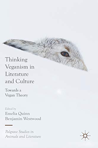 Stock image for Thinking Veganism in Literature and Culture: Towards a Vegan Theory for sale by Revaluation Books