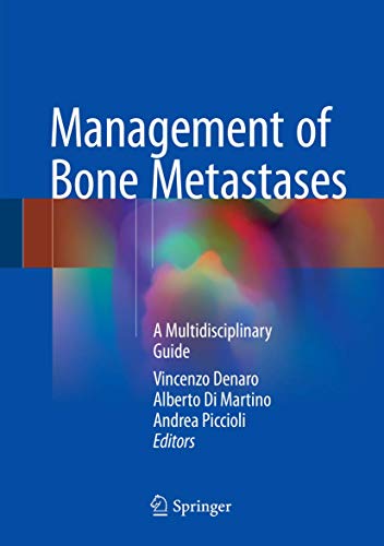 Beispielbild fr Management of Bone Metastases: A Multidisciplinary Guide zum Verkauf von SpringBooks