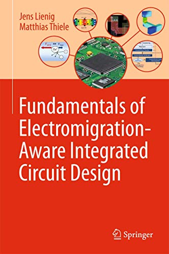 Beispielbild fr Fundamentals of Electromigration-Aware Integrated Circuit Design zum Verkauf von Monster Bookshop