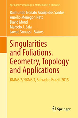 Imagen de archivo de Singularities and Foliations. Geometry, Topology and Applications. a la venta por Gast & Hoyer GmbH