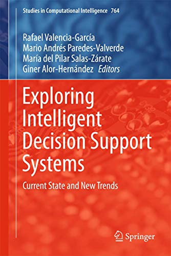 Stock image for Exploring Intelligent Decision Support Systems : Current State and New Trends for sale by Ria Christie Collections