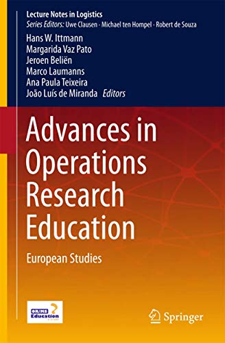 Imagen de archivo de Advances in Operations Research Education: European Studies (Lecture Notes in Logistics) a la venta por medimops