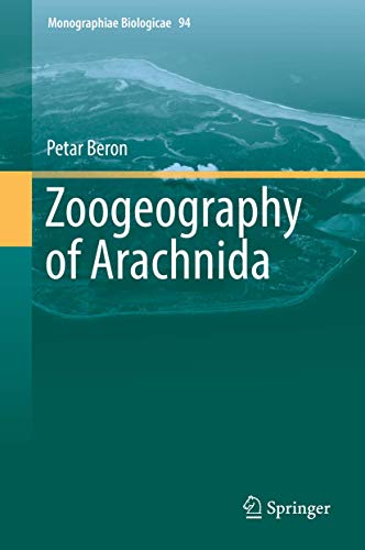 9783319744179: Zoogeography of Arachnida: 94 (Monographiae Biologicae)