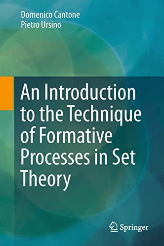 9783319747774: An Introduction to the Technique of Formative Processes in Set Theory