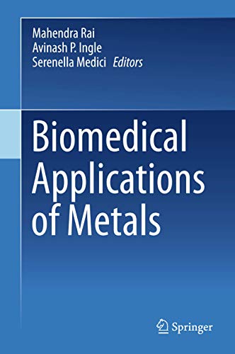 Stock image for Biomedical Applications of Metals. for sale by Antiquariat im Hufelandhaus GmbH  vormals Lange & Springer