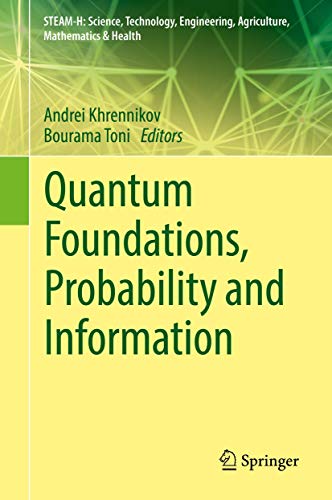 Stock image for Quantum Foundations, Probability and Information. for sale by Antiquariat im Hufelandhaus GmbH  vormals Lange & Springer