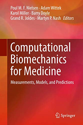 9783319755885: Computational Biomechanics for Medicine: Measurements, Models, and Predictions
