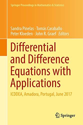 Stock image for Differential and Difference Equations with Applications. ICDDEA, Amadora, Portugal, June 2017. for sale by Gast & Hoyer GmbH