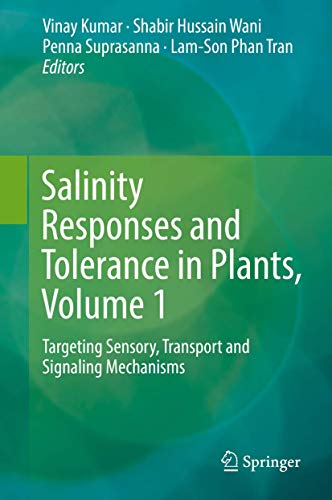 Stock image for Salinity Responses and Tolerance in Plants, Volume 1. Targeting Sensory, Transport and Signaling Mechanisms. for sale by Gast & Hoyer GmbH