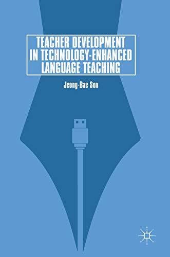 Beispielbild f�r Teacher Development in Technology-enhanced Language Teaching zum Verkauf von Revaluation Books