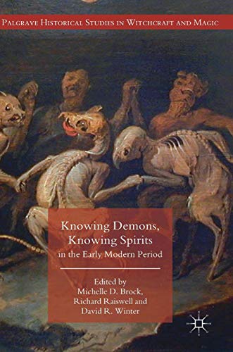 Imagen de archivo de Knowing Demons; Knowing Spirits in the Early Modern Period a la venta por Ria Christie Collections