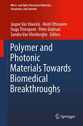 Stock image for POLYMER AND PHOTONIC MATERIALS TOWARDS BIOMEDICAL BREAKTHROUGHS (2934147648/04.06.2018 for sale by Basi6 International