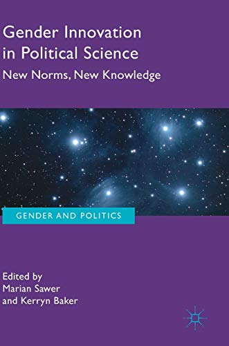 Imagen de archivo de Gender Innovation in Political Science: New Norms, New Knowledge (Gender and Politics) a la venta por killarneybooks