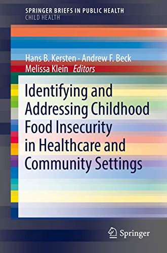 9783319760476: Identifying and Addressing Childhood Food Insecurity in Healthcare and Community Settings