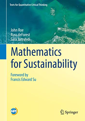 Stock image for Mathematics for Sustainability (Texts for Quantitative Critical Thinking) for sale by Textbooks_Source